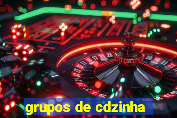 grupos de cdzinha